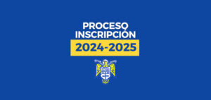 Lee más sobre el artículo Proceso de Inscripción 2024-2025
